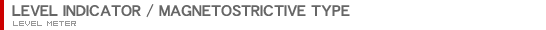 LEVEL INDICATOR / MAGNETOSTRICTIVE TYPE
